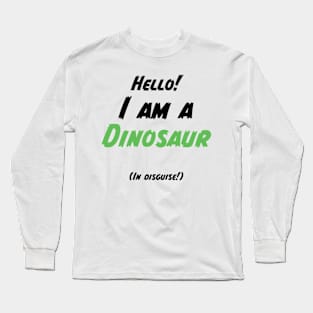 Dinosaur in Disguise Long Sleeve T-Shirt